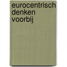 Eurocentrisch denken voorbij door Nicolas Standaert