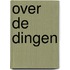 Over de dingen