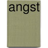 Angst by Bob Woodward