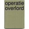 Operatie Overlord by Michael Le Galli