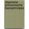 Algemene economische basisprincipes by J. de Jong