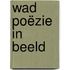 WAD Poëzie in beeld