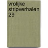 Vrolijke Stripverhalen 29 door Onbekend