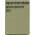 Spannendste Avonturen 20