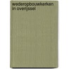 Wederopbouwkerken in Overijssel by Jacob Frankenhuis