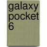 Galaxy Pocket 6 door Onbekend