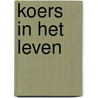 Koers in het leven door Onbekend