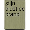 Stijn blust de brand door Onbekend