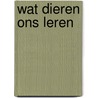 Wat dieren ons leren door Margrit Coates