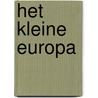Het kleine Europa door Leonidas Donskis