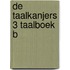 De Taalkanjers 3 Taalboek B
