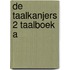 De Taalkanjers 2 Taalboek A