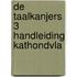 De Taalkanjers 3 Handleiding KATHONDVLA