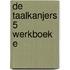 De Taalkanjers 5 Werkboek E