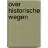 Over historische wegen