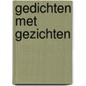 Gedichten met gezichten door Manon Kruis