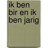 Ik ben Bir en ik ben jarig by Niki Peeters