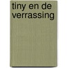 Tiny en de verrassing door Gijs Haag