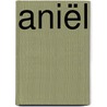 Aniël by Guillaume Dorison