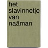 Het slavinnetje van Naäman door C. Van Rijswijk
