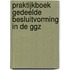 Praktijkboek gedeelde besluitvorming in de GGZ