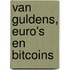 Van guldens, euro's en bitcoins