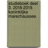 Studieboek deel 3. 2018-2019. Koninklijke Marechaussee. door Kmar