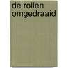 De rollen omgedraaid by Jennifer Delamere