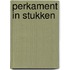 Perkament in stukken