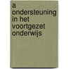 a ondersteuning in het voortgezet onderwijs by Anke de Boer