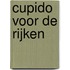 Cupido voor de rijken
