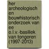 Her archeologisch en bouwhistorisch onderzoek van ee O.L.V.-basiliek van Tongeren (1997-2013)