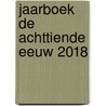 Jaarboek De Achttiende Eeuw 2018 door Onbekend