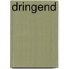 Dringend door Ad van Hout