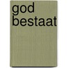 God bestaat by Gera Mateman