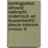 Leerlingpakket Allround vakkracht onderhoud- en klussenbedrijf - directe instroom (niveau 3)