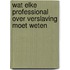 Wat elke professional over verslaving moet weten