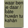 Waar ben je daar / Báte huwán tu kahán door Jit Narain
