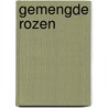 Gemengde Rozen by Roos Verlinden