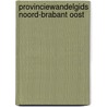 Provinciewandelgids Noord-Brabant oost door Bart van der Schagt