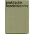 Praktische handelskennis