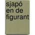 Sjapó en de Figurant