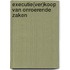 Executie(ver)koop van onroerende zaken