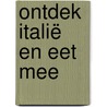 Ontdek Italië en eet mee by Tracey Kelly