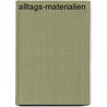 Alltags-materialien by Ruth Owen