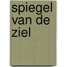 Spiegel van de ziel door Jacinta Kogelman