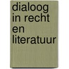 Dialoog in recht en literatuur door Claudia Bouteligier