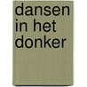 Dansen in het donker by René Appel