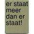 Er staat meer dan er staat!