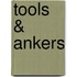Tools & Ankers